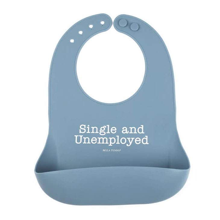 Single & Umemployed Bib